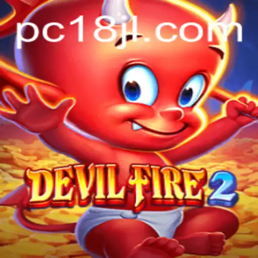 DevilFire2: The Ultimate Adventure in Gaming Worlds