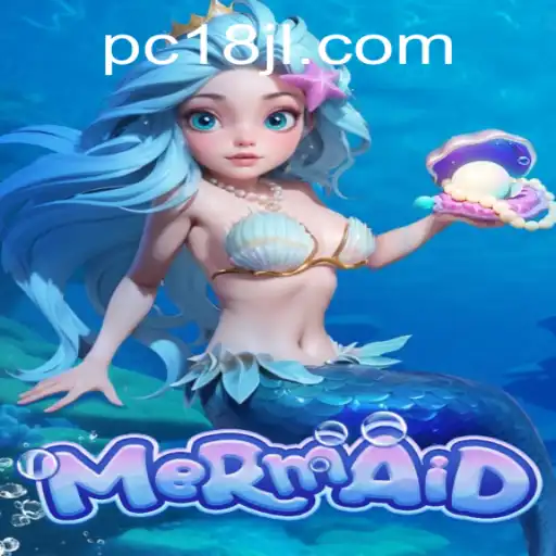 Discover 'Mermaid': An Underwater Adventure Game with the Keyword '18jl'